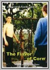 Flavor of Corn (The)
